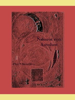 cover image of Naßrot von Autolust